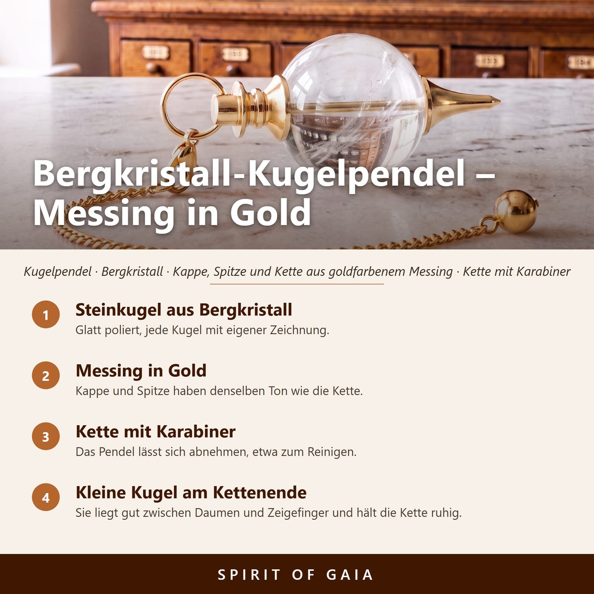 Übersicht zum Bergkristall-Kugelpendel: Steinkugel aus Bergkristall, Messing in Gold, Kette mit Karabiner, kleine Kugel am Kettenende