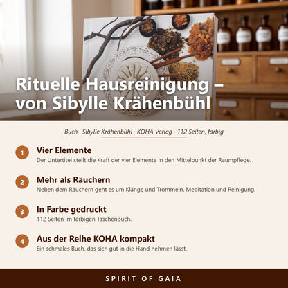 Übersicht zu Rituelle Hausreinigung: Vier Elemente, Mehr als Räuchern, In Farbe gedruckt, Aus der Reihe KOHA kompakt