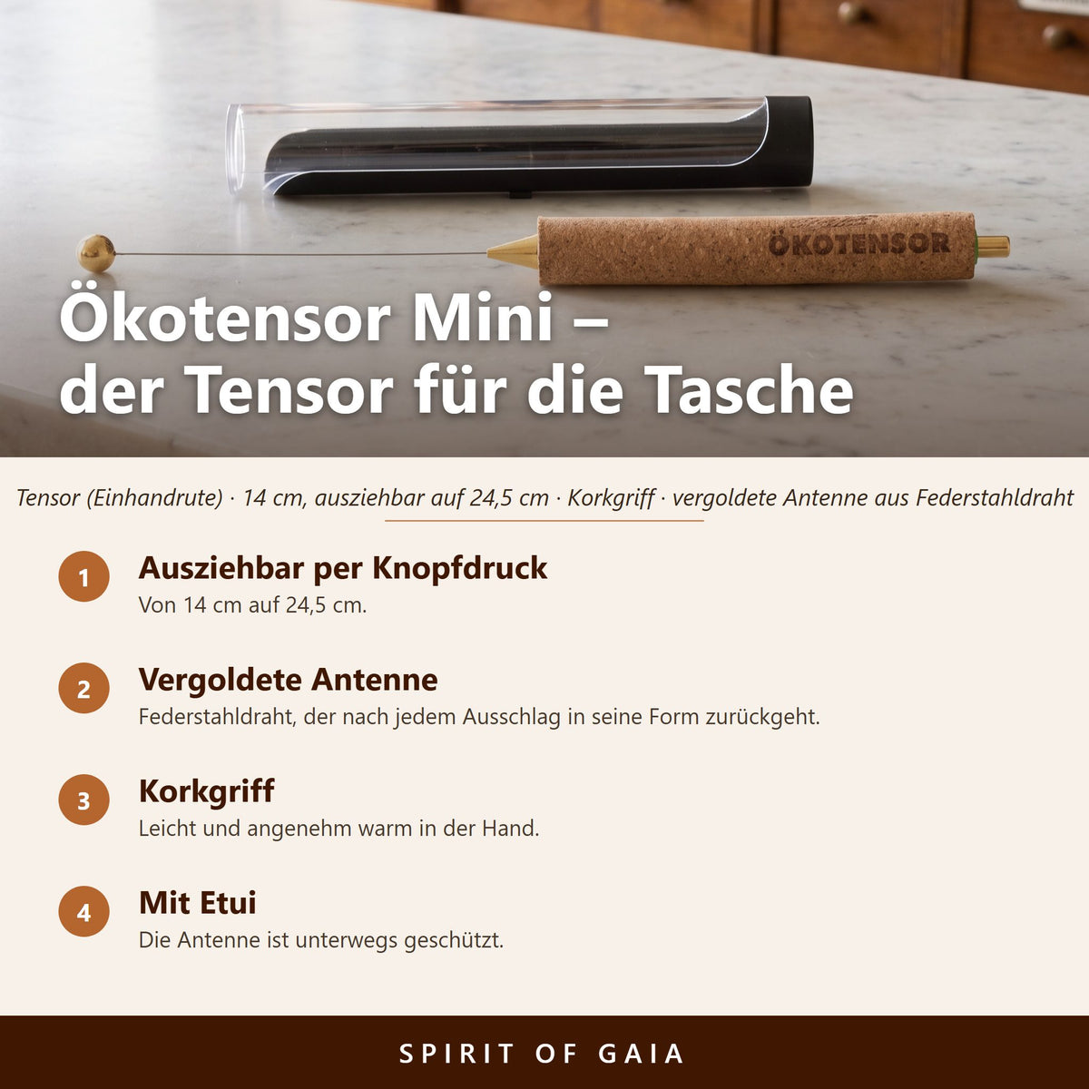 Übersicht zum Ökotensor Mini: ausziehbar per Knopfdruck, vergoldete Antenne, Korkgriff, mit Etui