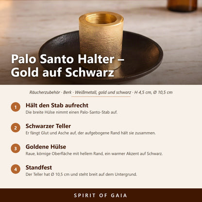 Übersicht zu Palo Santo Halter Gold-Schwarz: Hält den Stab aufrecht, Schwarzer Teller, Goldene Hülse, Standfest