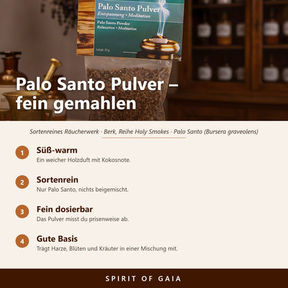 Übersicht zu Palo Santo Pulver 25 g: Süß-warm, Sortenrein, Fein dosierbar, Gute Basis