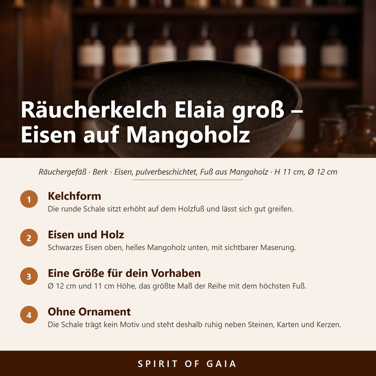 Übersicht zu Räucherkelch Elaia groß: Kelchform, Eisen und Holz, Eine Größe für dein Vorhaben, Ohne Ornament