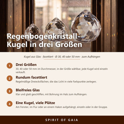 Übersicht zur Regenbogenkristall-Kugel: facettiertes Glas in 30, 40 und 50 mm, rundum geschliffen, Bohrung im Hals